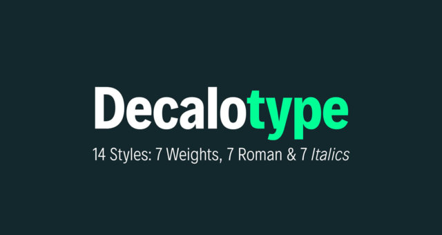 Decalotype it’s a free typeface