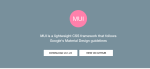 MUI – CSS framework that follows Google’s Material Design
