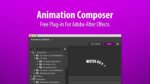 Animation composer plug-in for After Effects